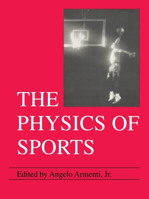 The Physics of Sports - Angelo Jr. Armenti