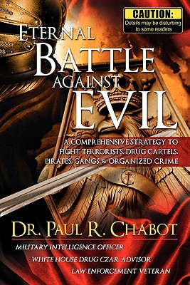 Eternal Battle Against Evil - Paul R. Chabot