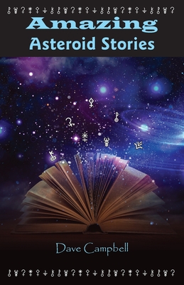 Amazing Asteroid Stories - Dave Campbell