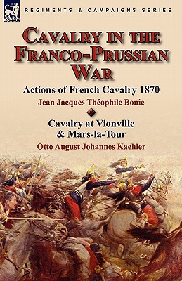 Cavalry in the Franco-Prussian War - Jean Jacques Théophile Bonie