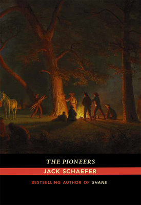 The Pioneers - Jack Schaefer