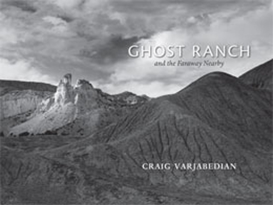 Coperta cărții 'Ghost Ranch and the Faraway Nearby - Craig Varjabedian'