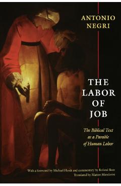 Coperta cărții 'The Labor of Job: The Biblical Text as a Parable of Human Labor - Antonio Negri'