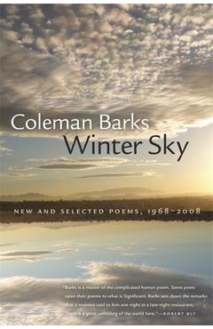 Coperta cărții 'Winter Sky: New and Selected Poems, 1968-2008 - Coleman Barks'