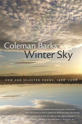Winter Sky: New and Selected Poems, 1968-2008 - Coleman Barks