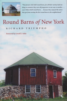 Round Barns of New York - Richard Triumpho