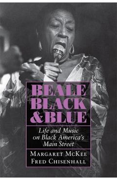 Poza produsului Beale Black & Blue: Life and Music on Black America's Main Street - Margaret Mckee