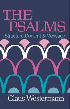 Coperta cărții 'The Psalms: Structure Content & Message - Claus Westermann'