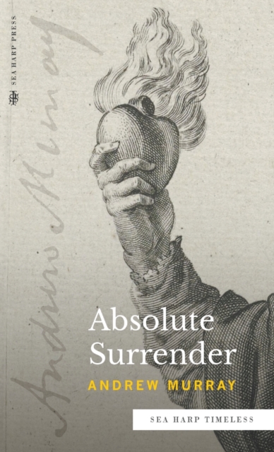 Absolute Surrender (Sea Harp Timeless series) - Andrew Murray