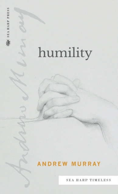 Humility (Sea Harp Timeless series) - Andrew Murray