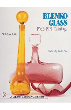 Coperta cărții 'Blenko Glass: 1962-1971 Catalogs - Leslie Piña'