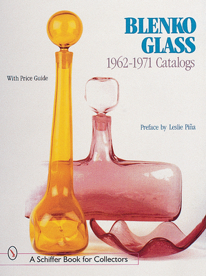 Coperta cărții 'Blenko Glass: 1962-1971 Catalogs - Leslie Piña'
