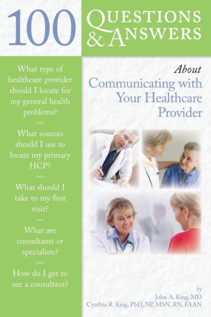 100 Questions & Answers about Communicating with Your Healthcare Provider - John King