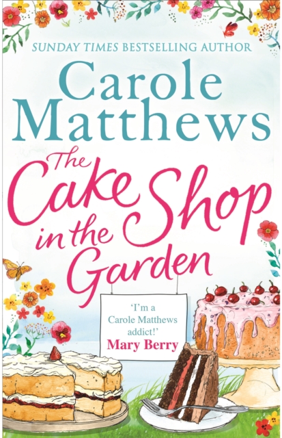 The Cake Shop in the Garden - Carole Matthews