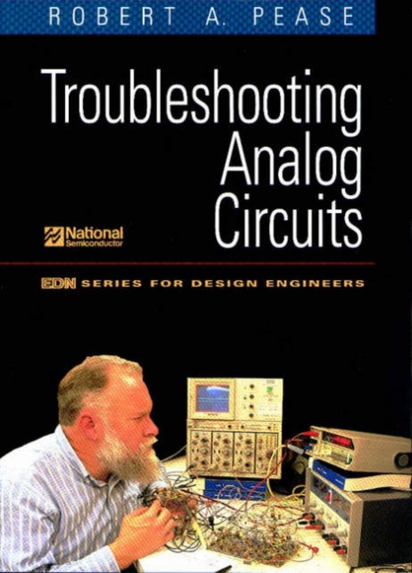 Troubleshooting Analog Circuits - Robert Pease