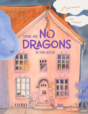 There Are No Dragons in This Book - Donna Lambo-weidner