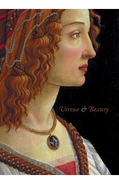 Poza produsului Virtue and Beauty: Leonardo's Ginevra de' Benci and Renaissance Portraits of Women - David Alan Brown