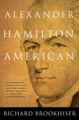 Coperta cărții 'ALEXANDER HAMILTON, American - Richard Brookhiser'