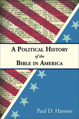 A Political History of the Bible in America - Paul D. Hanson