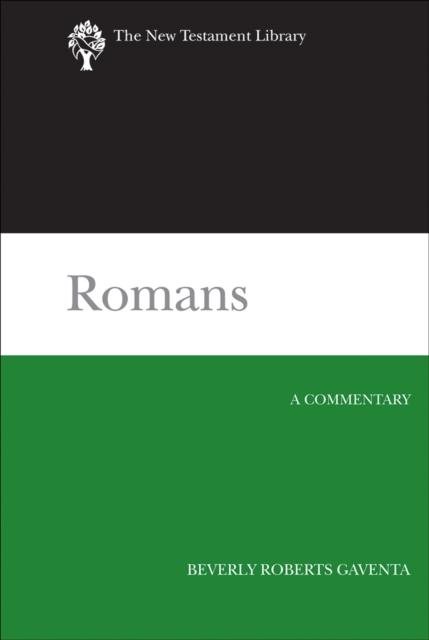 Romans: A Commentary - Beverly Roberts Gaventa