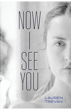 Coperta cărții 'Now I See You - Lauren Trevan'