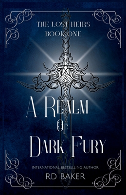 A Realm of Dark Fury - Rd Baker