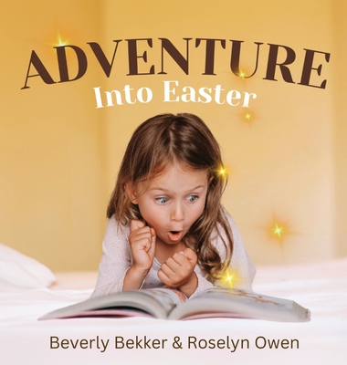 Adventure Into Easter - Beverly Bekker