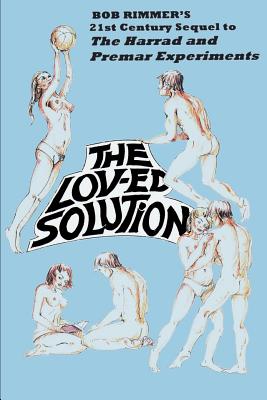 The Lov-ed Solution - Robert H. Rimmer
