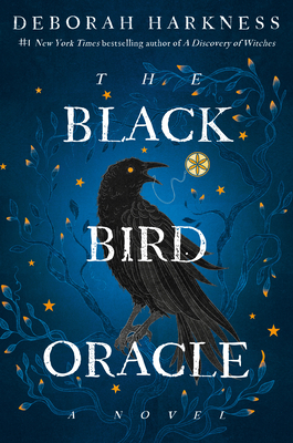 The Black Bird Oracle - Deborah Harkness