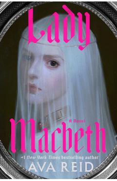 Lady Macbeth - Ava Reid