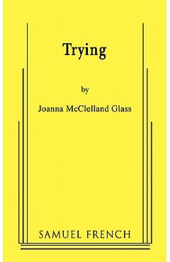 Coperta cărții 'Trying - Joanna Mcclelland Glass'