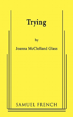 Trying - Joanna Mcclelland Glass