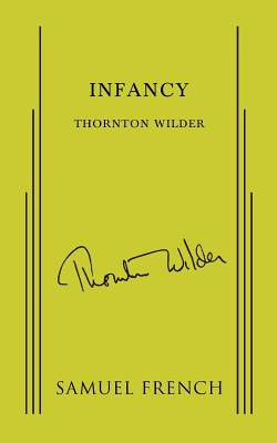 Infancy - Thornton Wilder