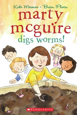 Marty McGuire Digs Worms! - Kate Messner