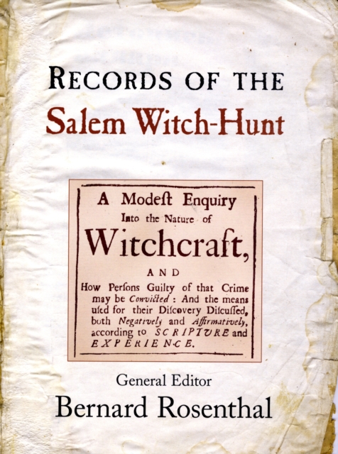 Records of the Salem Witch-Hunt - Bernard Rosenthal