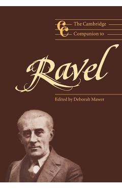 Coperta cărții 'The Cambridge Companion to Ravel - Deborah Mawer'