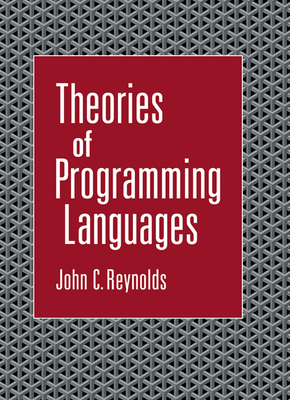 Theories of Programming Languages - John C. Reynolds