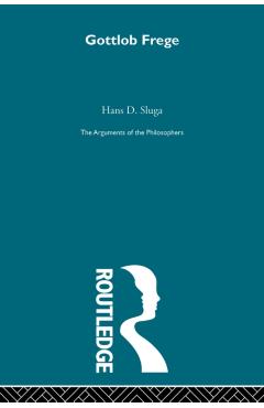 Coperta cărții 'Frege-Arg Philosophers - Hans D. Sluga'