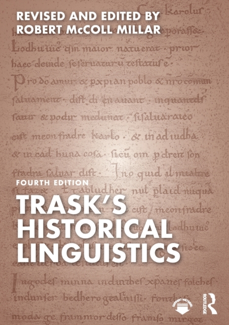 Trask's Historical Linguistics - Robert Mccoll Millar