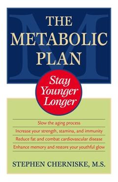 Poza produsului The Metabolic Plan: Stay Younger Longer - Stephen Cherniske