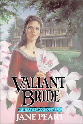 Valiant Bride: Book 1 - Jane Peart