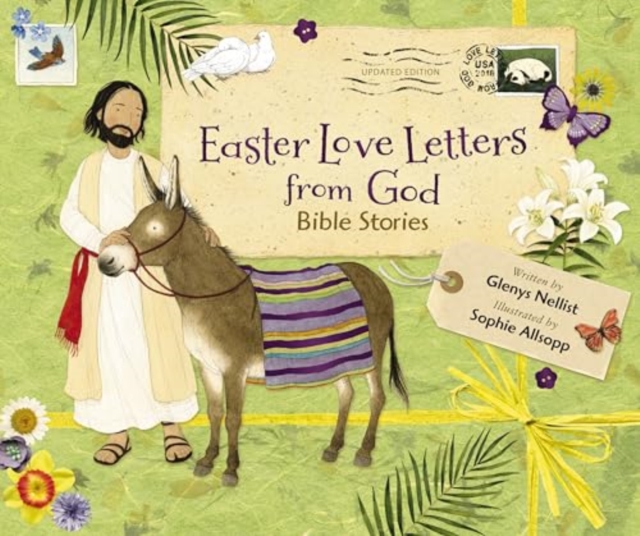 Easter Love Letters from God, Updated Edition: Bible Stories - Glenys Nellist