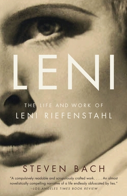 Leni: The Life and Work of Leni Riefenstahl - Steven Bach