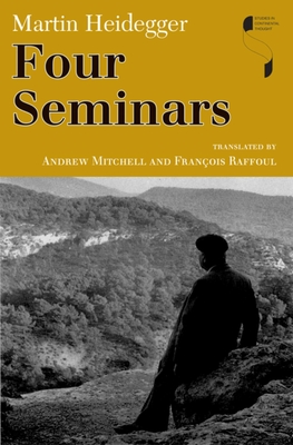 Four Seminars - Martin Heidegger