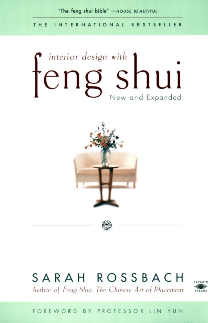 Interior Design with Feng Shui: New and Expanded - Sarah Rossbach