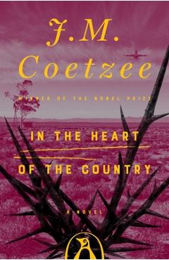 In the Heart of the Country - J. M. Coetzee