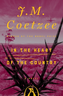 In the Heart of the Country - J. M. Coetzee