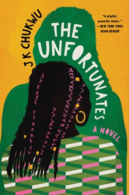 The Unfortunates - J. K. Chukwu