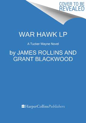 War Hawk LP - James Rollins