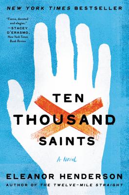Coperta cărții 'Ten Thousand Saints - Eleanor Henderson'
